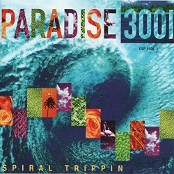 Paradise 3001 - Spiral Trippin