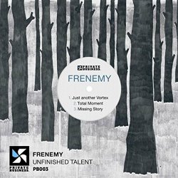 Frenemy - Unfinished Talent