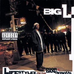 big l - Lifestylez Ov Da Poor & Dangerous [Explicit]