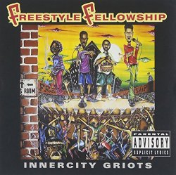 Freestyle Fellowship - Innercity Griots [Import anglais]