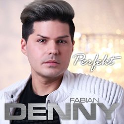 Denny Fabian - Perfekt