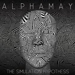 Alphamay - The Simulation Hypothesis [Explicit]