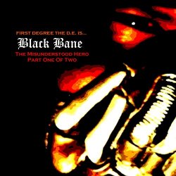 First Degree The D - Black Bane