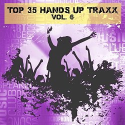 Various Artists - Top 35 Hands Up Traxx, Vol. 6