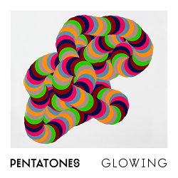 Pentatones                             : - Glowing