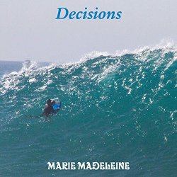 Marie Madeleine - Decisions