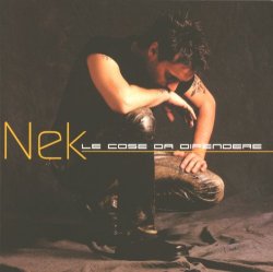 Nek - Le cose da difendere