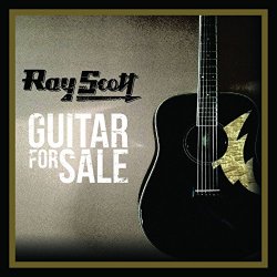 Ray Scott - Guitar for Sale [Explicit]
