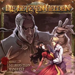 Die Letzten Helden-14 - Die Letzten Helden - 14 Das Silberstern Manifest
