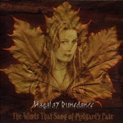 Hagalaz Runedance - The Winds That Sang Of Midgard's Fate