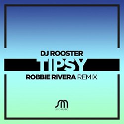 DJ Rooster - Tipsy
