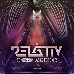 Relativ - Tomorrow Lasts Forever