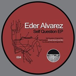Eder Alvarez - Self Question EP