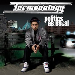 Termanology - Politics As Usual [Explicit]