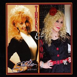 Stella Parton - Then and Now