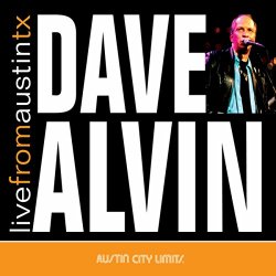 Dave Alvin - Live from Austin, TX: Dave Alvin