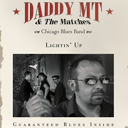 Daddy Mt & The Matches - Lightin' Up