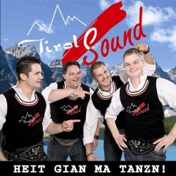 Tirol Sound - Heit gian ma tanzn