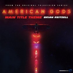 Brian Reitzell - American Gods Main Title Theme (From "American Gods" Soundtrack)