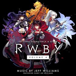 Jeff Williams  - Rwby, Vol. 4 (Original Soundtrack & Score)