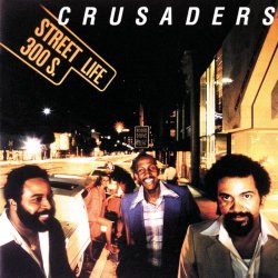 Crusaders - Street Life