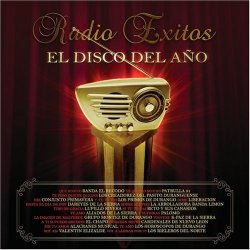 Various Artists - Radio Exitos: El Disco Del Ano by Various Artists (2008-11-11)