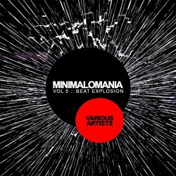 Various Artists - Minimalomania, Vol. 5: Beat Explosion