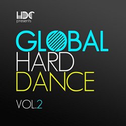 Various Artists - Global Hard Dance, Vol. 2 [Explicit]