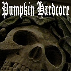 Pumpkin Hardcore [Explicit]