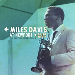 Miles Davis - Miles Davis at Newport: 1955-1975: The Bootleg Series, Vol. 4