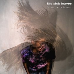 The Sick-Leaves - Travels with Charlie