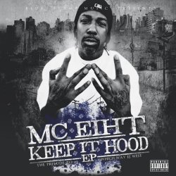 MC Eiht - Keep It Hood [Explicit]