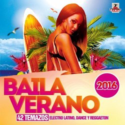 Various Artists - Baila Verano 2016