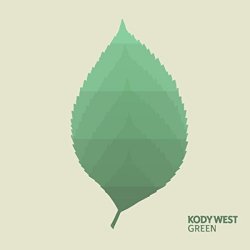 Kody West - Green [Explicit]