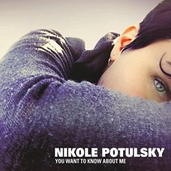 Nikole Potulsky - You Want to Know About Me