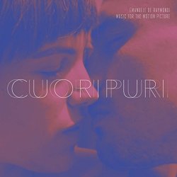 Emanuele De Raymondi - Cuori Puri (Music for the Motion Picture)