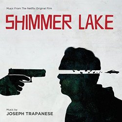 Joseph Trapanese - Shimmer Lake