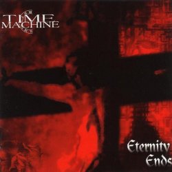 Time Machine - Eternity Ends