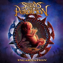 Seeds Of Perdition - Incarnation