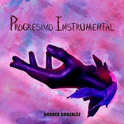 Andrea Gonzalez - Progresivo Instrumental