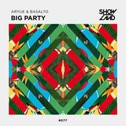 aryue & basalto - Big Party