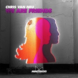 Chris Van Neu - We Are Friends