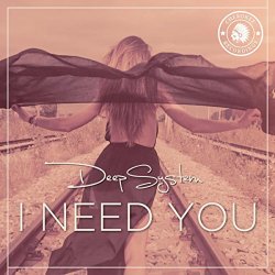 Deepsystem - I Need You