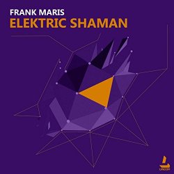 Frank Maris - Elektric Shaman