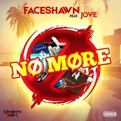 Faceshawn - No More [Explicit]