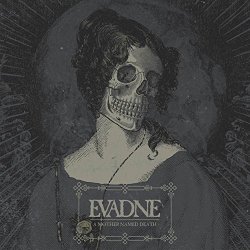 Evadne - A Mother Named Death