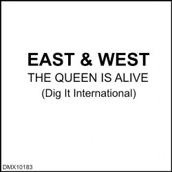 East - The Queen Is Alive