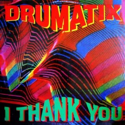 Drumatix - I Thank You