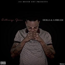 Dollasign Green - Dolla & a DreaM (feat. Big Quis) [Explicit]