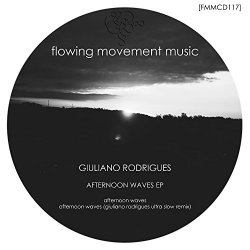 Giuliano Rodrigues - Afternoon Waves (Giuliano Rodrigues Ultra Slow Remix)